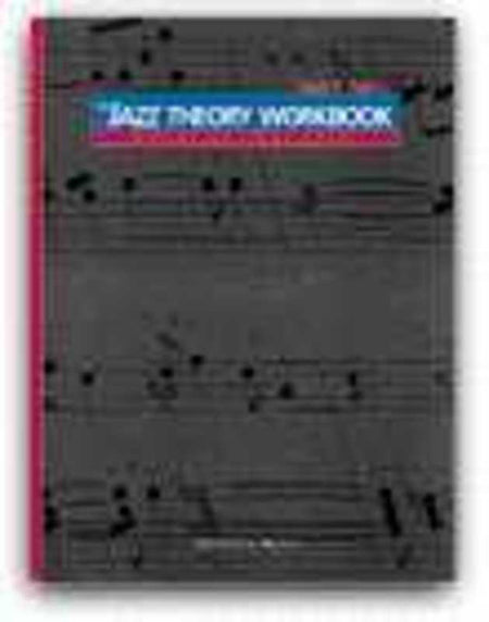 BOLING - THE JAZZ THEORY WORKBOOK ED COKER