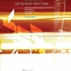 LETS PLAY RHYTHM B FLAT AND E FLAT INSTRUMENTS BK/3CDS