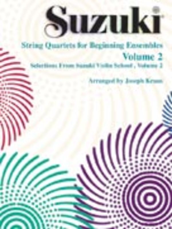 SUZUKI STRING QUARTETS FOR BEGINNING ENSEMBLES VOL 2