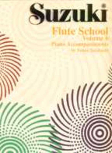 SUZUKI FLUTE SCHOOL VOL 6 PIANO ACCOMPANIMENT