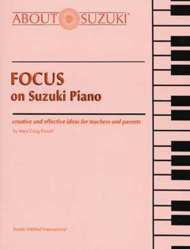 FOCUS ON SUZUKI PIANO