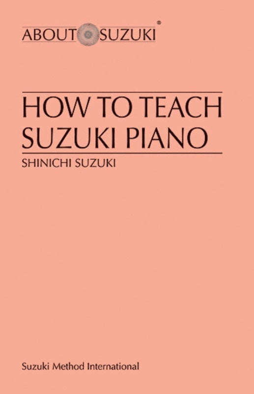 HOW TO TEACH SUZUKI PIANO