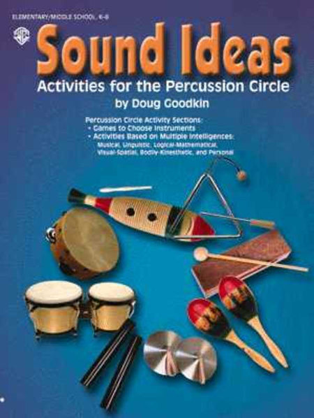 SOUND IDEAS ACTIVITIES FOR THE PERCUSSION CIRCLE