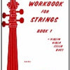 WORKBOOK FOR STRINGS BK 1 VIOLIN