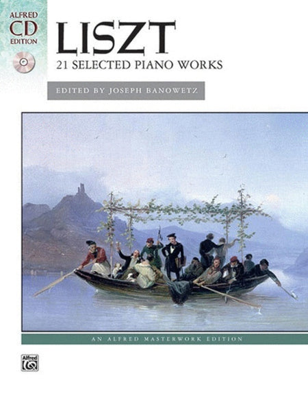 LISZT - 21 SELECTED PIANO WORKS BK/CD