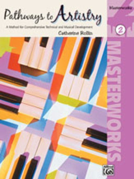 ROLLIN - PATHWAYS TO ARTISTRY MASTERWORKS BK 2