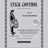 STICK CONTROL FOR THE SNARE DRUMMER