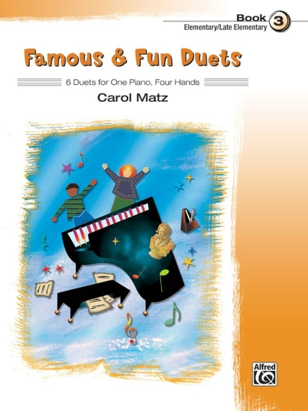 FAMOUS & FUN DUETS BK 3 ARR MATZ