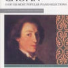 CHOPIN - 19 OF HIS MOST POPULAR PIANO SELECTIONS