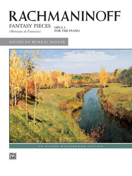 RACHMANINOFF - FANTASY PIECES OP 3 FOR PIANO