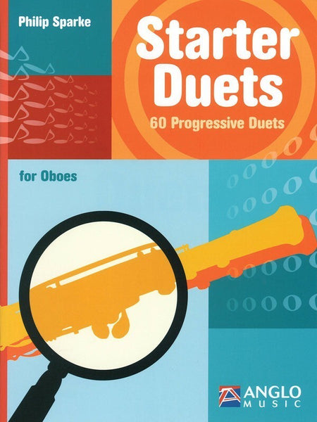 STARTER DUETS 60 PROGRESSIVE DUETS FOR OBOES