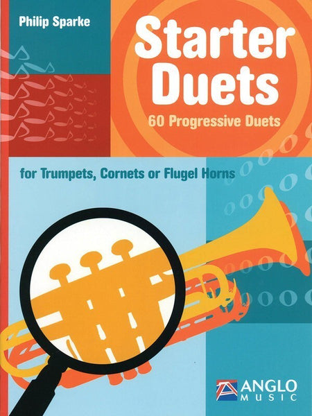 STARTER DUETS 60 PROGRESSIVE DUETS TRUMPET