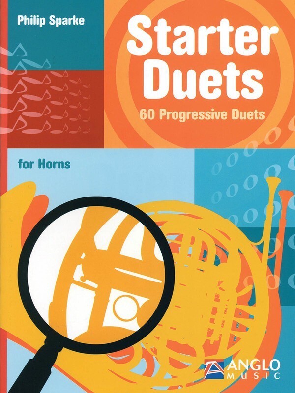 STARTER DUETS 60 PROGRESSIVE DUETS HORNS