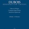 DUBOIS - COMPLETE ORGAN WORKS 6 VOLUMES