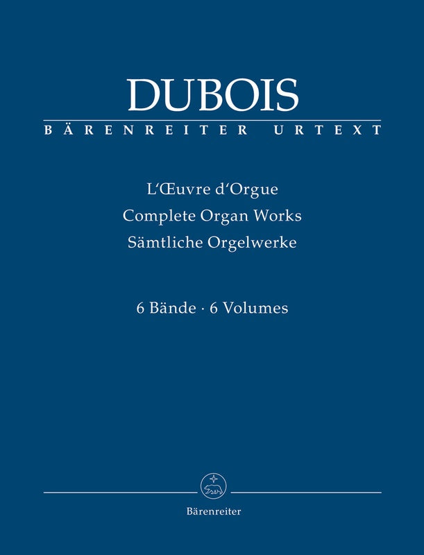 DUBOIS - COMPLETE ORGAN WORKS 6 VOLUMES