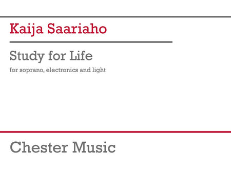 SAARIAHO - STUDY FOR LIFE FOR SOPRANO/ELECTRONICS/LIGHT