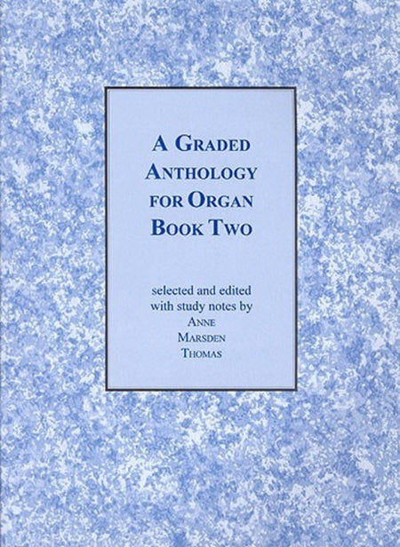 A GRADED ANTHOLOGY FOR ORGAN BK 2