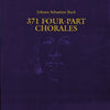 371 FOUR PART CHORALES PIANO/ORGAN SCORE