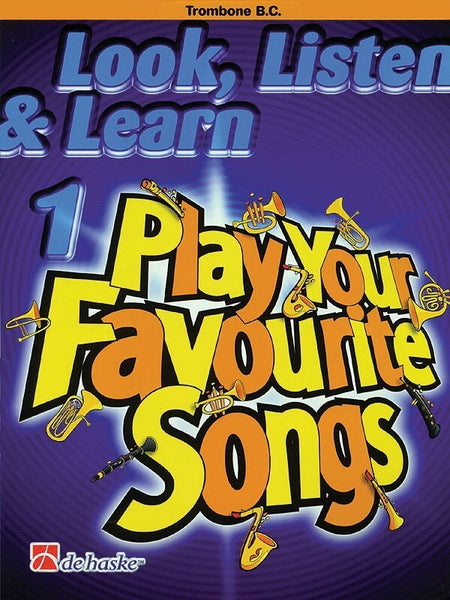 LOOK LISTEN & LEARN 1 PLAY YOUR FAV SONGS TROM B