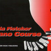 FLETCHER PIANO COURSE BK 1