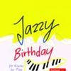 JAZZY BIRTHDAY VARIATIONS ON HAPPY BIRTHDAY