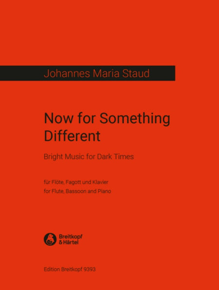 STAUD - NOW FOR SOMETHING DIFFERENT FOR FLUTE/BASSOON/PIANO