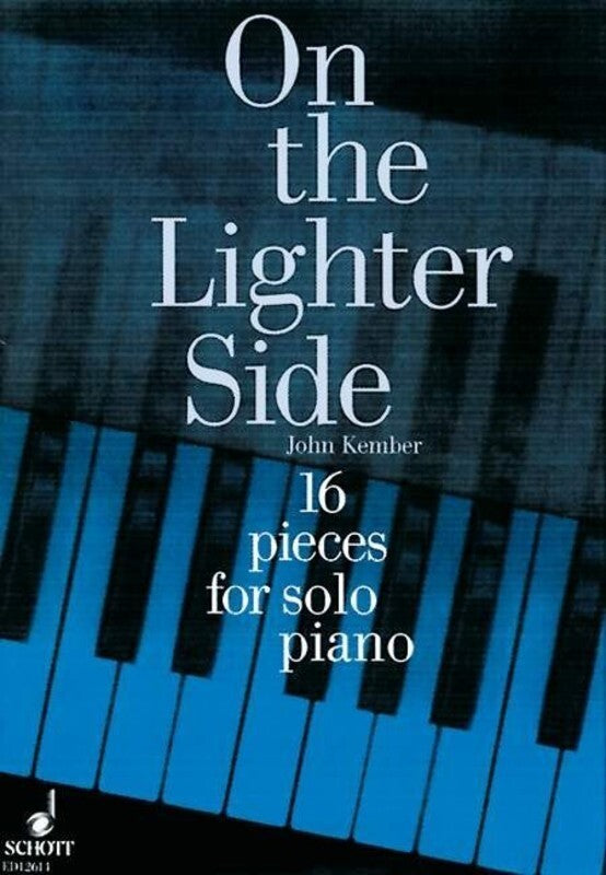ON THE LIGHTER SIDE 16 PIECES FOR SOLO PIANO