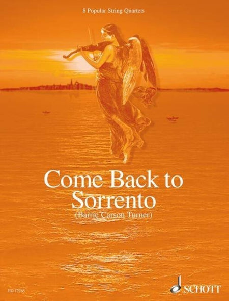COME BACK TO SORRENTO 8 POPULAR STRING QUARTETS