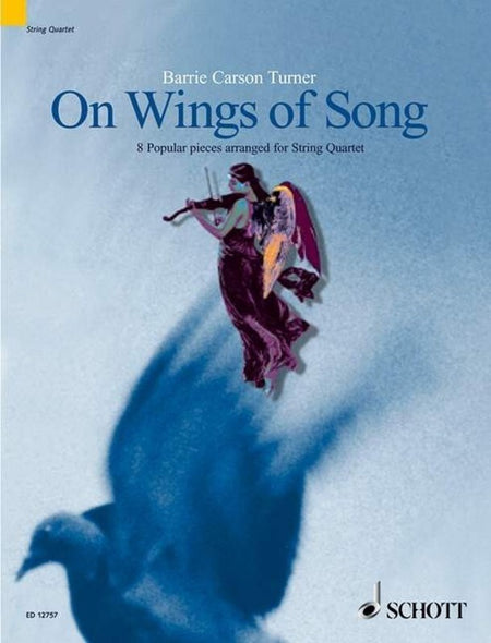 ON WINGS OF SONG 8 POPULAR PIECES STRING QUARTET