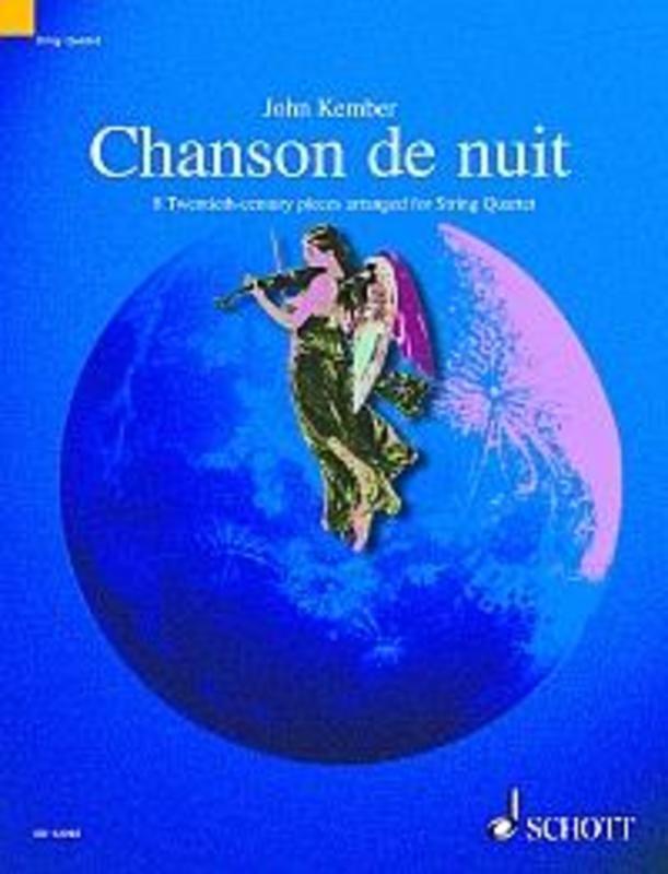 CHANSON DE NUIT 8 20TH CENTURY PIECES STRING QUARTET