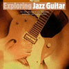 EXPLORING JAZZ GUITAR BK/CD