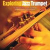 EXPLORING JAZZ TRUMPET BK/CD