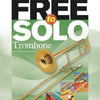 FREE TO SOLO TROMBONE BK/CD