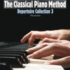 CLASSICAL PIANO METHOD REPERTOIRE COLLECTION 3