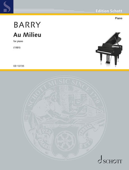 BARRY - AU MILIEU FOR PIANO