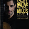 PLAY GUITAR WITH MILOS LEV 1 BK/OLA