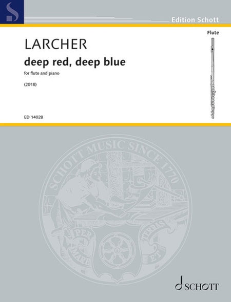 LARCHER - DEEP RED DEEP BLUE FOR FLUTE/PIANO