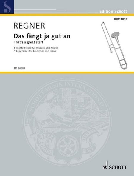 REGNER - THATS A GREAT START TROMBONE/PIANO