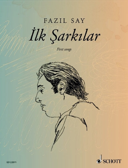 SAY - ILK SARKILAR FIRST SONGS OP 5 OP 47