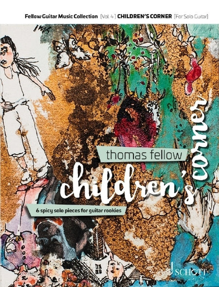 FELLOW - CHILDRENS CORNER FOR GUITAR NOTES/TAB