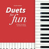 DUETS FOR FUN FOR PIANO FOUR HANDS