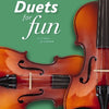 DUETS FOR FUN FOR 2 VIOLINS