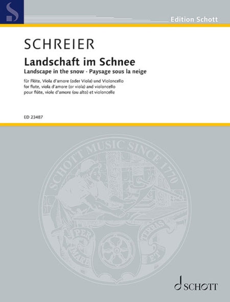 SCHREIER - LANDSCAPE IN THE SNOW FLUTE/VIOLA D'AMORE/CELLO
