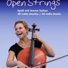 OPEN STRINGS 40 CELLO DUETS