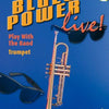 BLUES POWER LIVE! TRUMPET BK/CD
