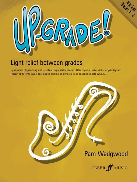 UP GRADE! ALTO SAX GR 1-2