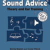 SOUND ADVICE THEORY AND EAR TRAINING LEVEL 6