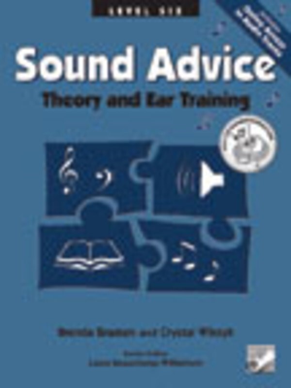 SOUND ADVICE THEORY AND EAR TRAINING LEVEL 6