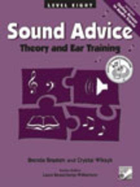 SOUND ADVICE THEORY AND EAR TRAINING LEVEL 8