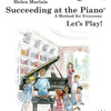 SUCCEEDING AT THE PIANO 2ND ED GRADE 1A LESSON & TECHNIQUE B